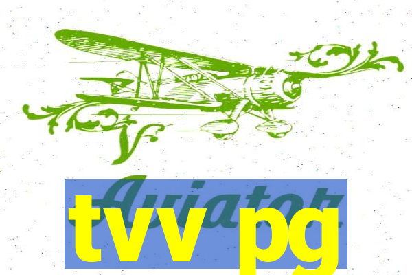 tvv pg